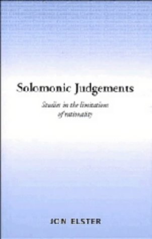 9780521374576: Solomonic Judgements: Studies in the Limitation of Rationality