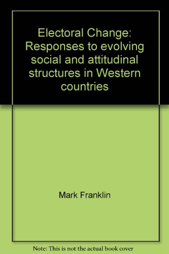 9780521374606: Electoral Change: Responses to Evolving Social and Attitudinal Structures in Western Countries