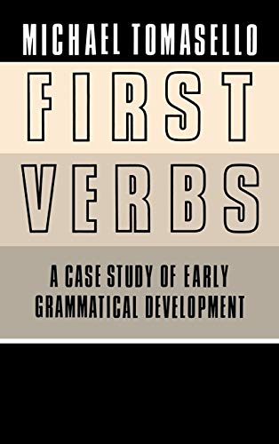 Beispielbild fr First Verbs: A Case Study of Early Grammatical Development zum Verkauf von Irish Booksellers