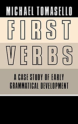 Imagen de archivo de First Verbs: A Case Study of Early Grammatical Development a la venta por Irish Booksellers