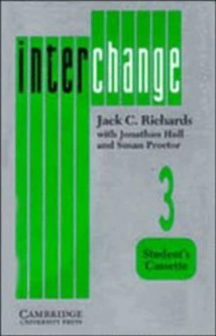 Interchange 3 Student Cassette: English for International Communication (9780521375375) by Richards, Jack C.; Hull, Jonathan; Proctor, Susan