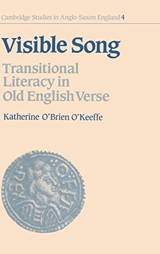 Beispielbild fr Visible Song: Transitional Literacy in Old English Verse (Cambridge Studies in Anglo-Saxon England) (Volume 4) zum Verkauf von Anybook.com