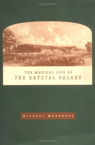 9780521375627: The Musical Life of the Crystal Palace
