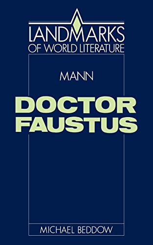 Imagen de archivo de Mann: Doctor Faustus (Landmarks of World Literature) a la venta por Zoom Books Company