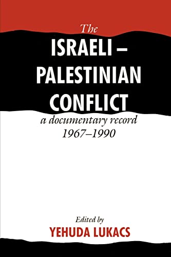 Imagen de archivo de The Israeli-Palestinian Conflict: A Documentary Record, 1967-1990 a la venta por Chiron Media