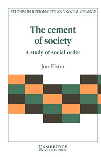 Imagen de archivo de The Cement of Society: A Survey of Social Order (Studies in Rationality and Social Change) a la venta por ThriftBooks-Dallas
