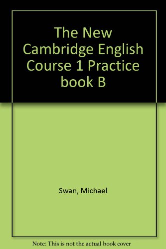 Imagen de archivo de The New Cambridge English Course 1 Practice book B a la venta por Ammareal
