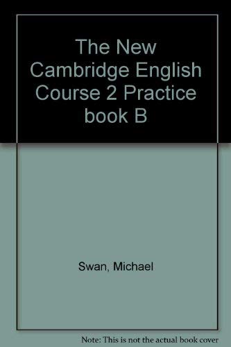 Beispielbild fr The New Cambridge English Course 2 Practice book B zum Verkauf von Ammareal