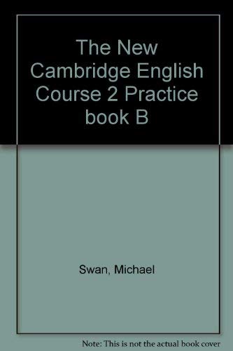 9780521376563: The New Cambridge English Course 2 Practice book B