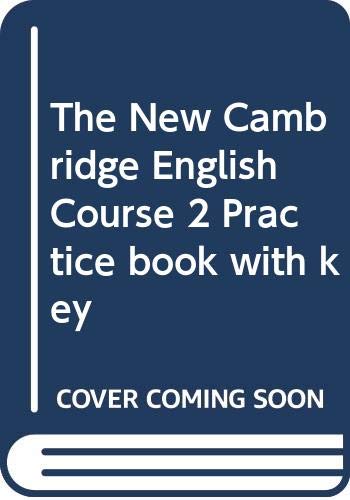 Beispielbild fr The New Cambridge English Course 2 Practice book with key zum Verkauf von Ammareal