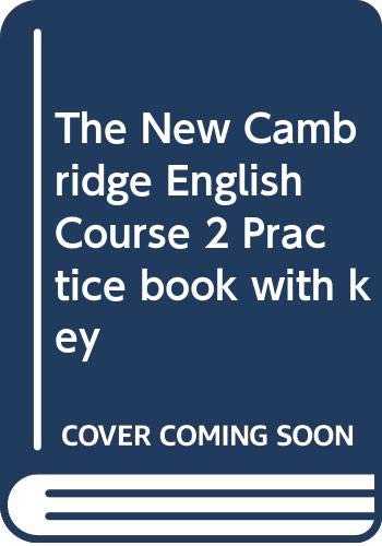 9780521376624: The New Cambridge English Course 2 Practice book with key