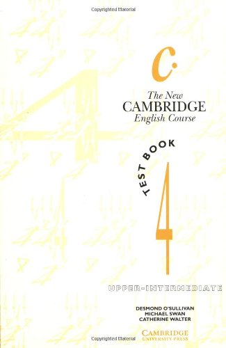 Imagen de archivo de The New Cambridge English Course 4 Test book: Test Book Level 4 a la venta por AMM Books