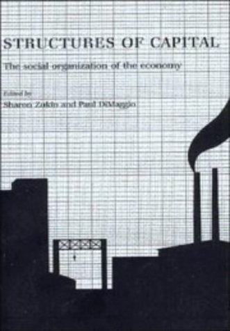9780521376785: Structures of Capital: The Social Organization of the Economy