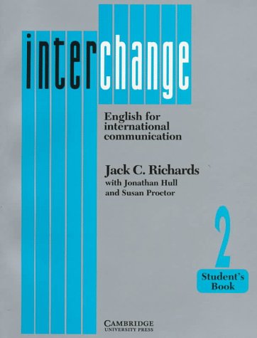 9780521376815: Interchange 2 Student's book: English for International Communication