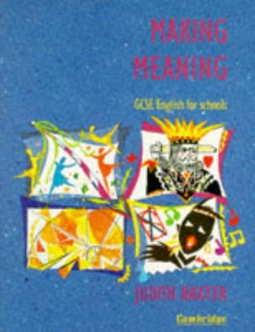 Imagen de archivo de Making Meaning: GCSE English for Schools [Paperback] Baxter, Judith a la venta por Re-Read Ltd