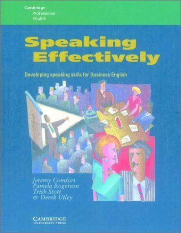 Stock image for Speaking Effectively: Developing Speaking Skills for Business English for sale by Ammareal