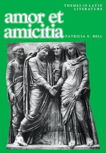 Beispielbild fr Amor et amicitia: A Collection of Latin Poems, Letters, and Epitaphs With Vocabulary, Notes, and Questions (Themes in Latin Literature) zum Verkauf von WorldofBooks