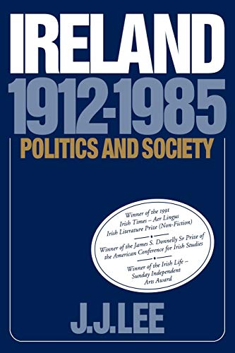 Stock image for Ireland, 1912-1985: Politics and Society for sale by AwesomeBooks