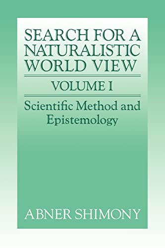 Beispielbild fr The Search for a Naturalistic World View Vol. 1 : Scientific Method and Epistemology zum Verkauf von Better World Books: West