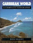 Imagen de archivo de Caribbean World: A Complete Geography Sealey, Neil E. a la venta por GridFreed