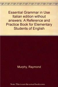 9780521377669: Essential Grammar in Use Italian edition without answers: A Reference and Practice Book for Elementary Students of English