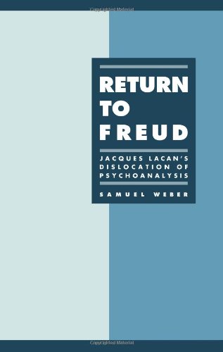 Return to Freud. Jacques Lacan's dislocation of psychoanalysis.