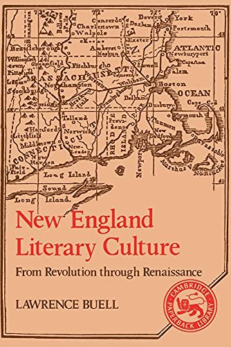 Beispielbild fr New England Literary Culture: From Revolution through Renaissance (Cambridge Studies in American Literature and Culture, Series Number 15) zum Verkauf von HPB-Emerald