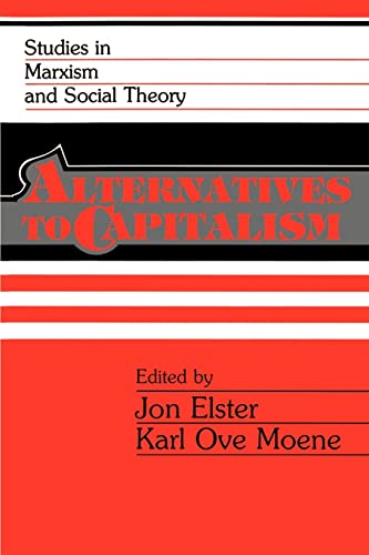 Beispielbild fr Alternatives to Capitalism (Studies in Marxism and Social Theory) zum Verkauf von AwesomeBooks