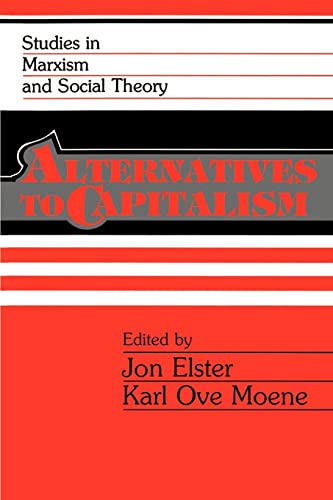 9780521378154: Alternatives to Capitalism (Studies in Marxism and Social Theory)