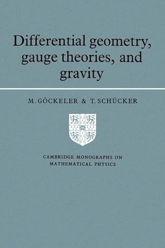 9780521378215: Differential Geometry, Gauge Theories, And Gravity (Cambridge Monographs On Mathematical Physics)