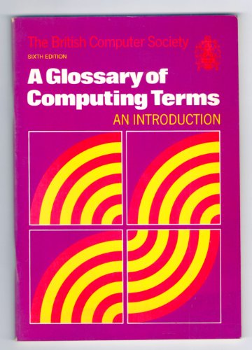 Beispielbild fr A Glossary of Computing Terms zum Verkauf von medimops