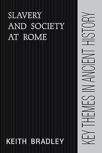 Stock image for Slavery and Society at Rome (Key Themes in Ancient History) for sale by HPB-Red