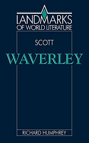 Beispielbild fr Scott: Waverley (Landmarks of World Literature) zum Verkauf von WeSavings LLC