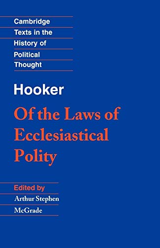 Imagen de archivo de Of the Laws of Ecclesiastical Polity (Cambridge Texts in the History of Political Thought) a la venta por HPB-Red