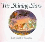 The Shining Stars: Greek Legends of the Zodiac