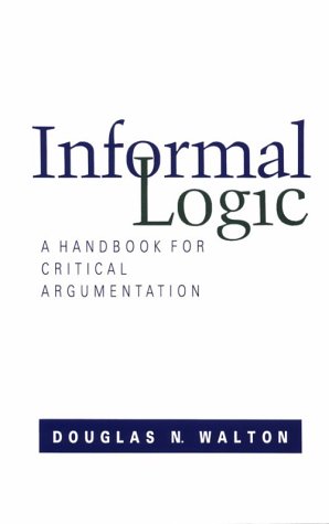 Beispielbild fr Informal Logic : A Handbook for Critical Argument zum Verkauf von Better World Books