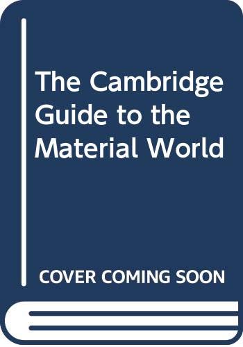 Stock image for The Cambridge Guide to the Material World for sale by Jenson Books Inc