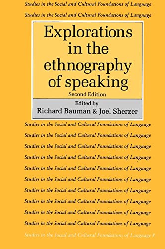 Stock image for Explorations in the Ethnography of Speaking (Studies in the Social and Cultural Foundations of Language, Series Number 8) for sale by Wonder Book