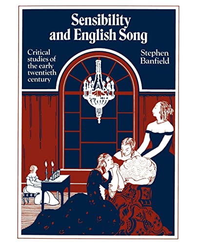 Stock image for Sensibility and English song critical studies of the early 20th century for sale by Inkberry Books