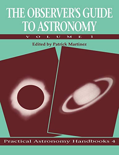 The Observer's Guide to Astronomy: Volume 1: Practical Astronomy Handbooks 4