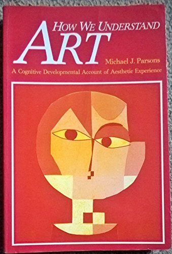 Beispielbild fr How We Understand Art: A Cognitive Development Account of Aesthetic Experience zum Verkauf von WorldofBooks