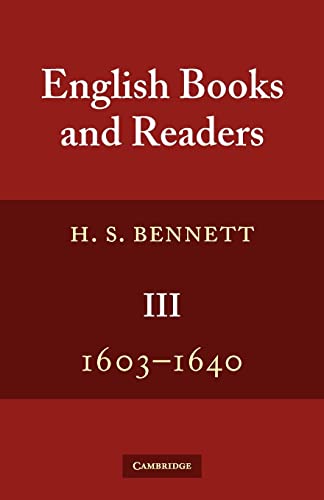 Beispielbild fr English Books and Readers 3 Volume Set: English Books and Readers 1603-1640: Being a Study in the History of the Book Trade in the Reigns of James I and Charles I: Volume 3 zum Verkauf von Chiron Media