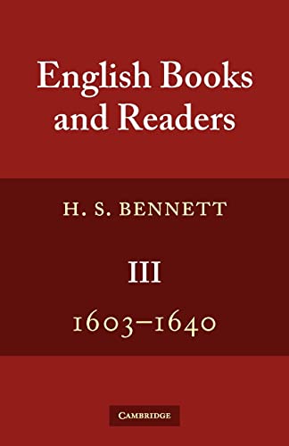 9780521379908: English Books and Readers 1603-1640: Being a Study in the History of the Book Trade in the Reigns of James I and Charles I: Volume 3 (English Books and Readers 3 Volume Set)