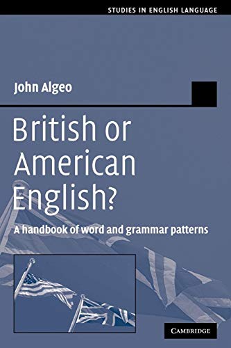 Stock image for British or American English?: A Handbook of Word and Grammar Patterns (Studies in English Language) for sale by Brit Books