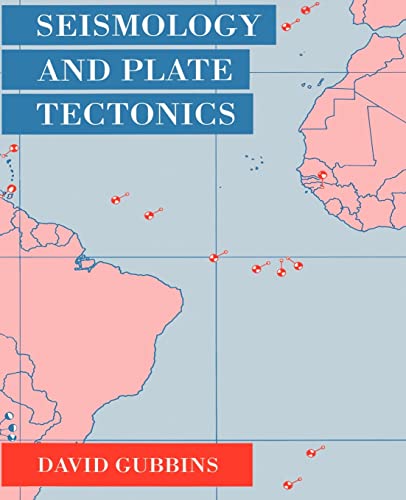 9780521379953: Seismology and Plate Tectonics