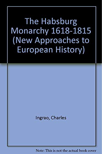 9780521380096: The Habsburg Monarchy 1618–1815