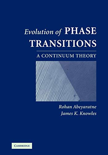 Imagen de archivo de Evolution of Phase Transitions: A Continuum Theory a la venta por Powell's Bookstores Chicago, ABAA