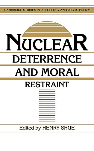 Imagen de archivo de Nuclear Deterrence and Moral Restraint: Critical Choices for American Strategy a la venta por Anybook.com