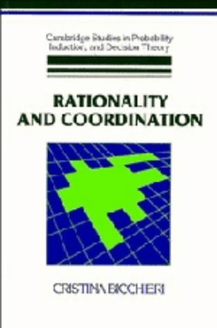 Imagen de archivo de Rationality and Coordination (Cambridge Studies in Probability, Induction and Decision Theory) a la venta por Solr Books