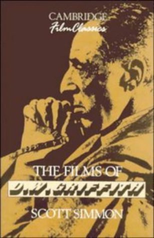 Imagen de archivo de The Films of D. W. Griffith (Cambridge Film Classics) a la venta por Phatpocket Limited